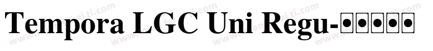 Tempora LGC Uni Regu字体转换